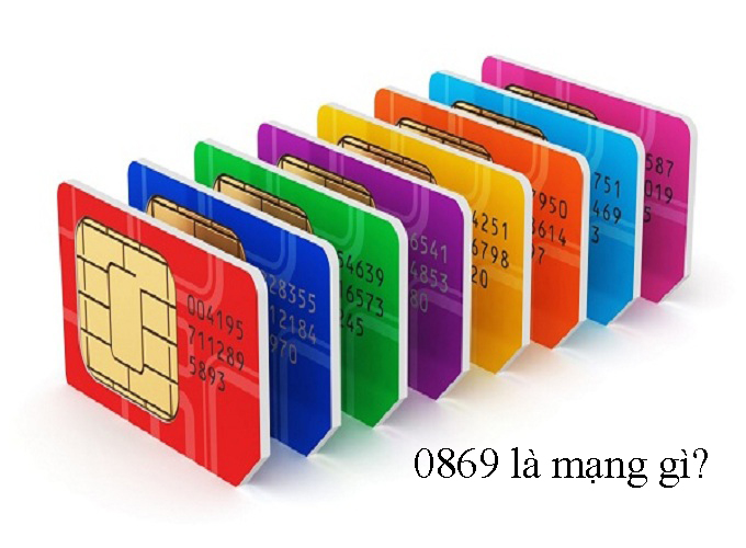Sim 0869 là mạng gì? Tìm hiểu thông tin về dòng sim 0869