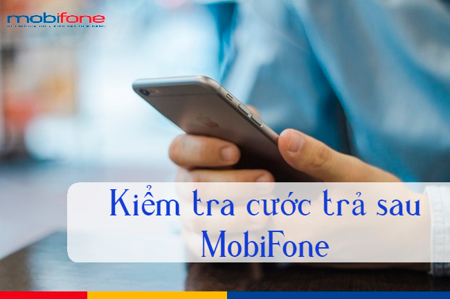 Cách kiểm tra cước trả sau Mobifone qua USSD