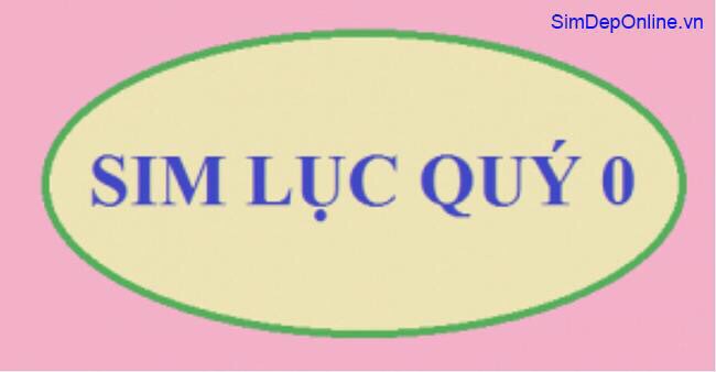 sim lục quý 0